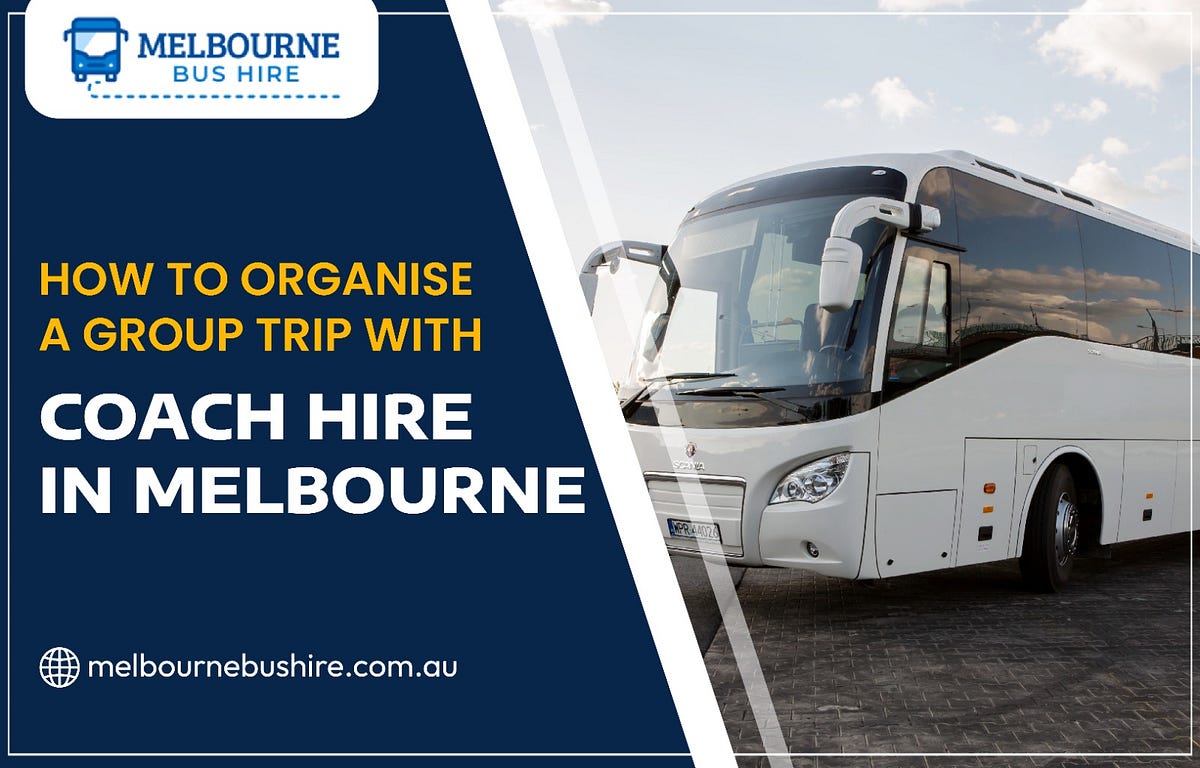 A Guide to Coach Hire Organization with Melbourne Bus Hire
