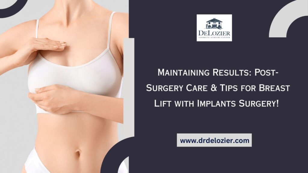Breast Lift with Implants: Post-Surgery Care & Tips