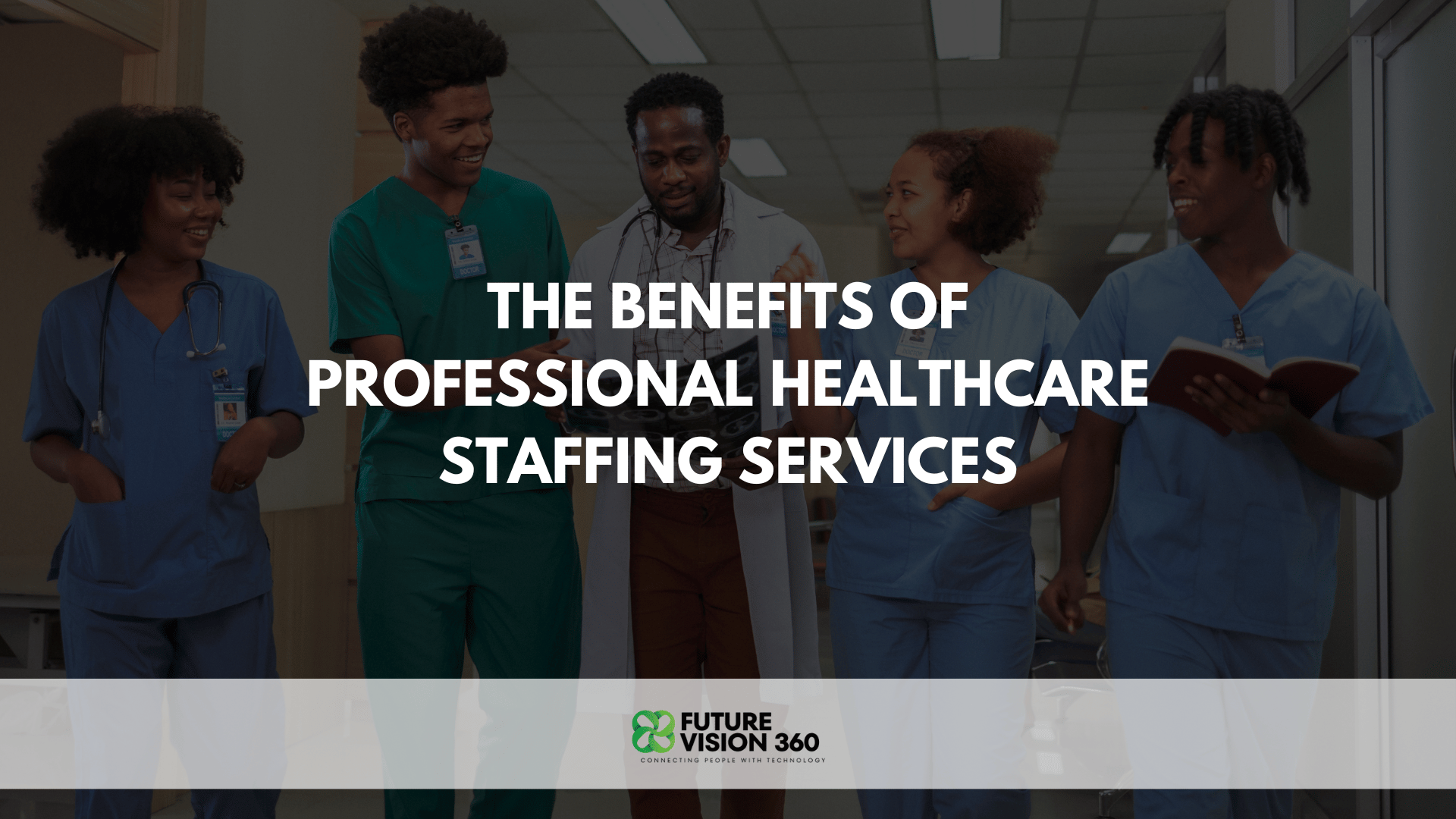 Empowering Healthcare Organizations Through Staffing Solutions