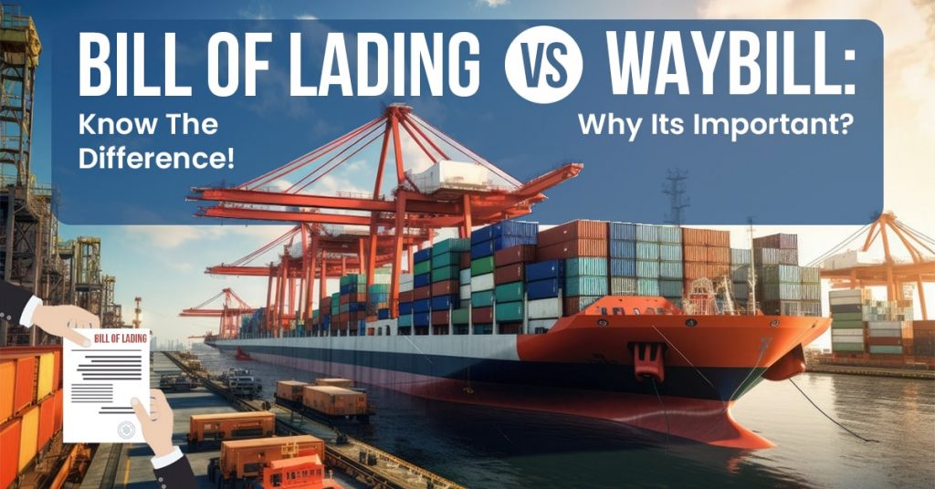 Bill of Lading vs Waybill – Know The Difference! Why Its Important? – Official Blog of iiiEM