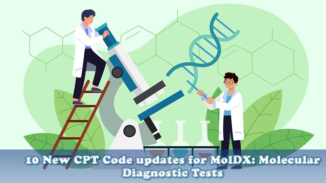 10 Reforms In CPT Code For Molecular Diagnostic Tests