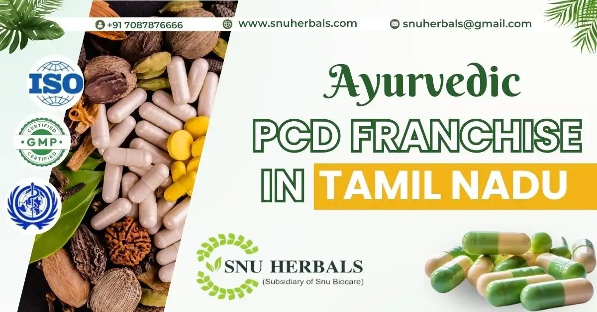 SNU Herbals: Your Trusted Partner for Ayurvedic PCD Franchise in Tamil Nadu