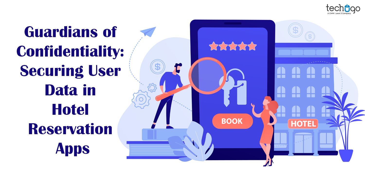 Guardians of Confidentiality: Securing User Data in Hotel Reservation Apps