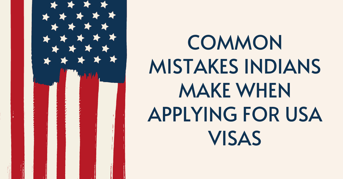 Common Mistakes Indians Make When Applying for USA Visas – Amit Kakkar Easy Visa