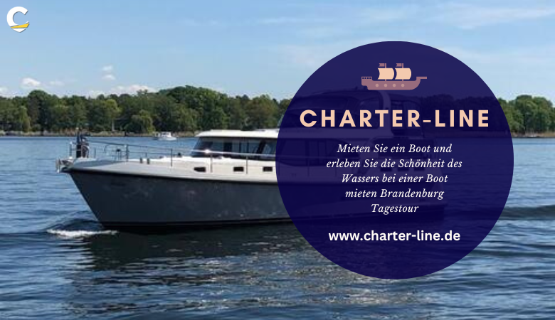 Mieten Sie ein Boot und erleben Sie die Schönheit des Wassers bei einer Boot mieten Brandenburg Tagestour – Charter Line