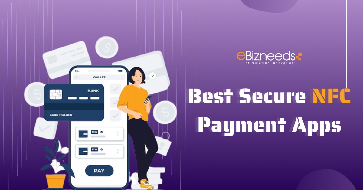 13 Best Secure NFC Payment Apps in 2024