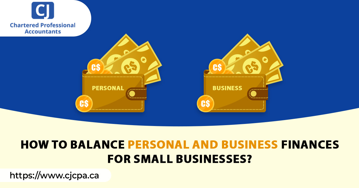Balance Personal and Business Finance for Canadian Small Businesses