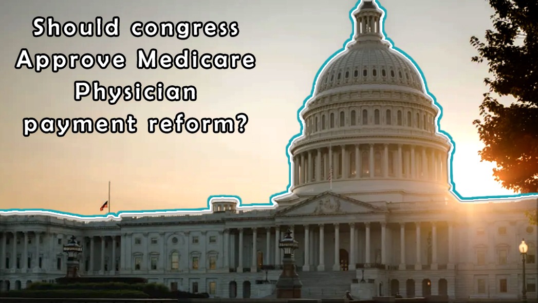 Medicare Physician Payment Reform - Secure MSO