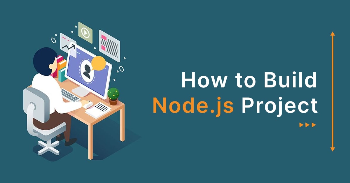 How to Build Node.js Project: A Complete Overview