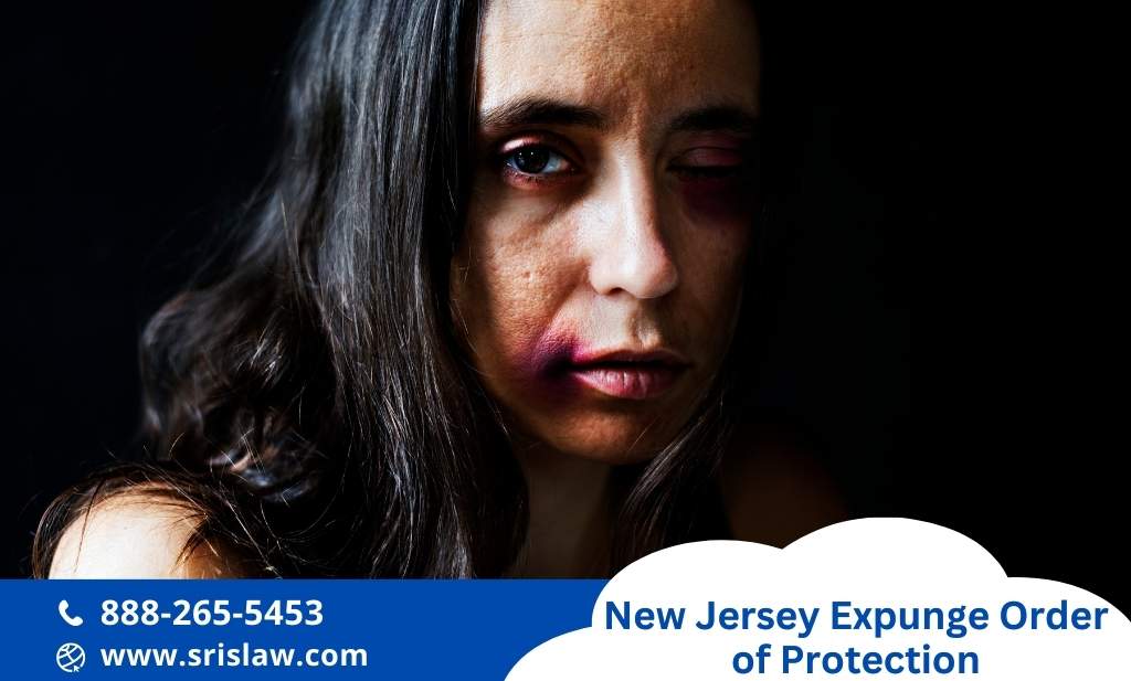 New Jersey Expunge Order of Protection | Srislaw