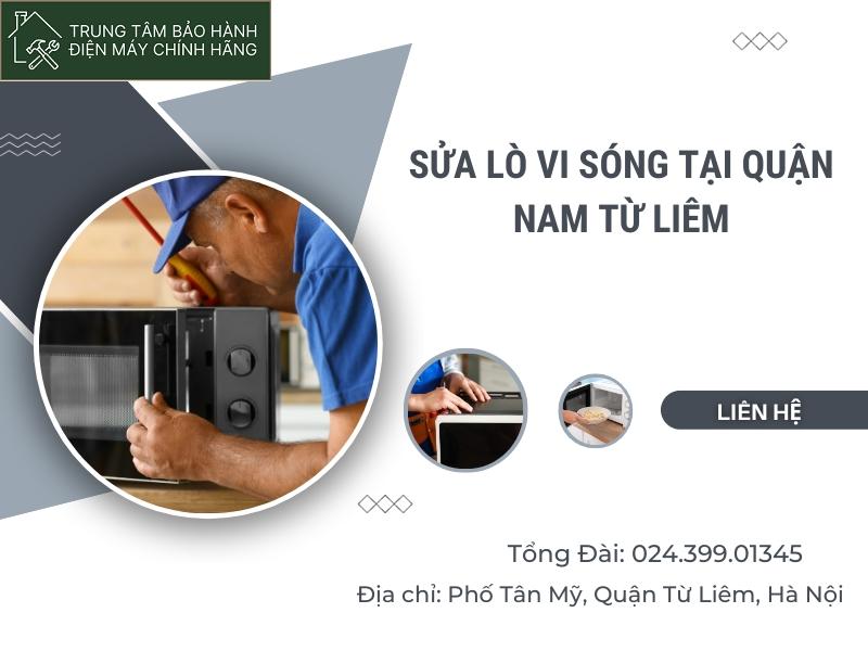 Sửa lò vi sóng tại Nam Từ Liêm uy tín, báo giá công khai