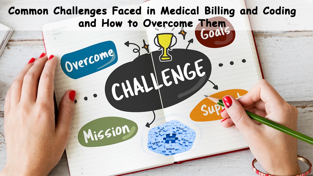 Top 5 Common Challenges In Medical Billing And Coding