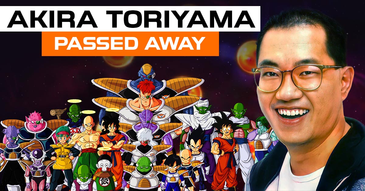 Akira Toriyama: The Creator of Dragon Ball has Passed Away