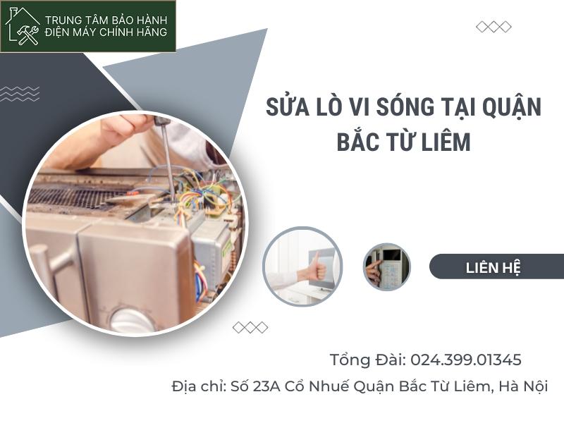 Sửa lò vi sóng tại Bắc Từ Liêm phục vụ 24/7, giá ưu đãi