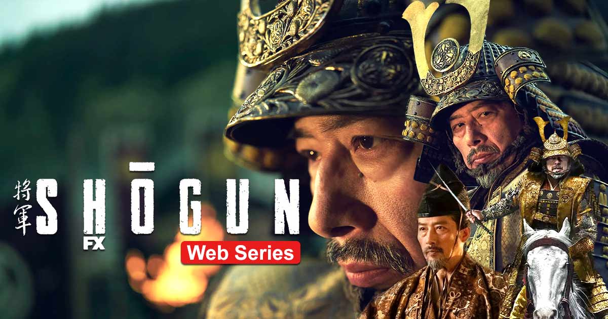 Shogun Web Series: Release Date, Budget, Cast, Reviews
