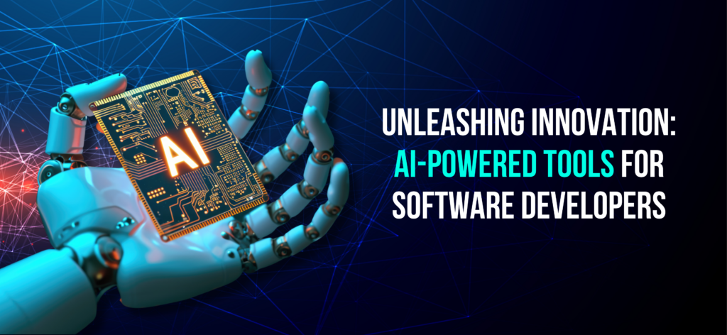 Unleashing Innovation: AI-Powered Tools for Software Developers