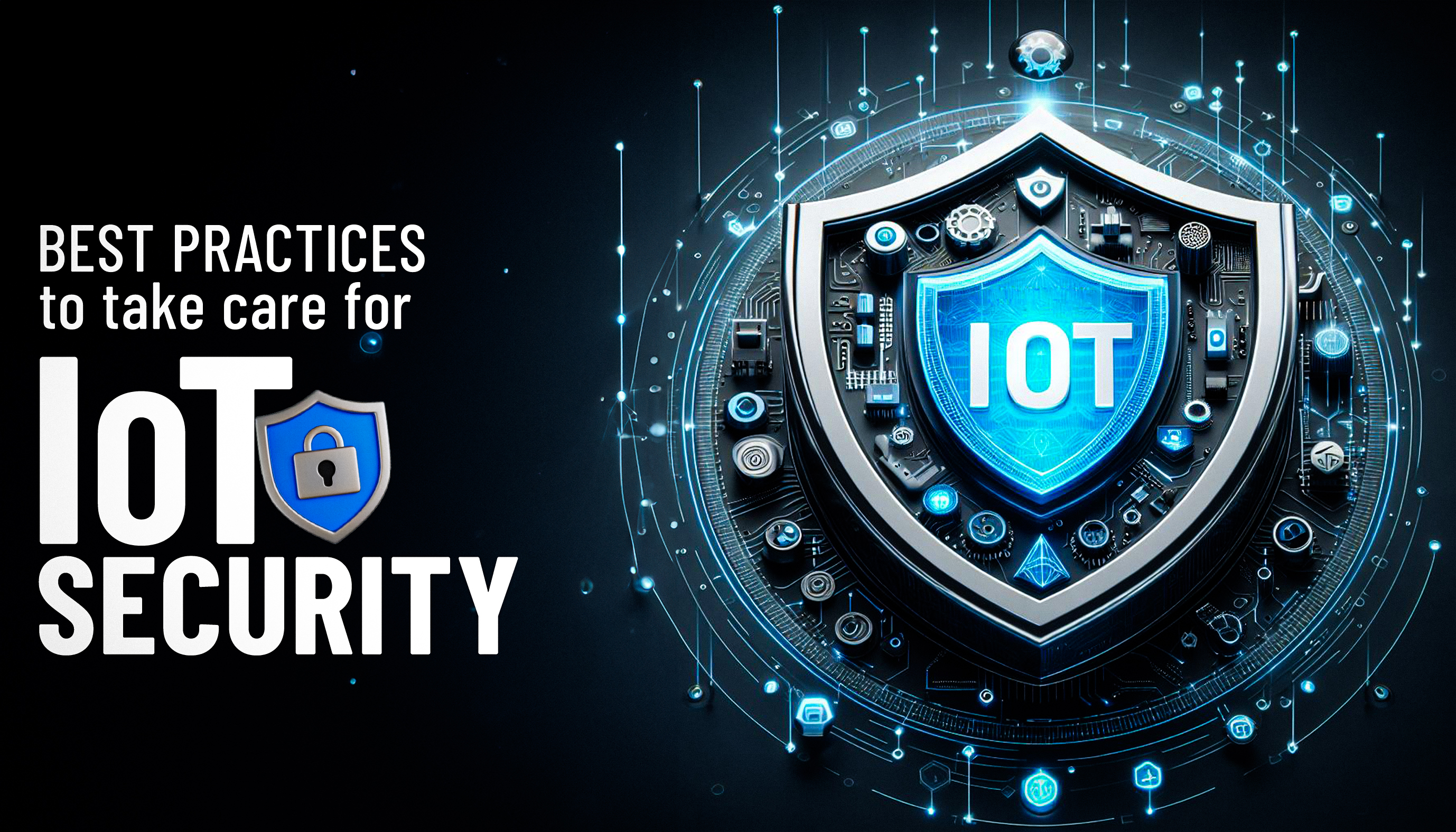 Best Practices to Take For IoT Security | Zupyak