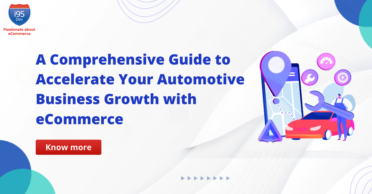 Complete Guide to Automotive eCommerce Growth, Trends, Challenges, Solutions