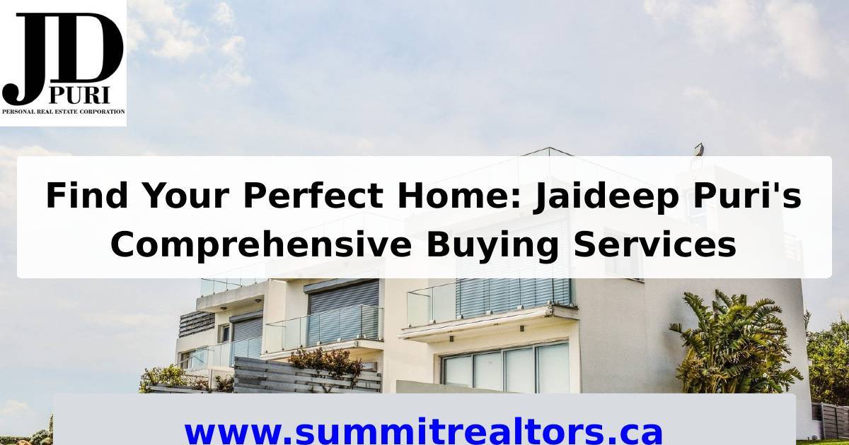 Find Your Perfect Home Jaideep Puri's Comprehensive Buying Services.pptx | DocHub