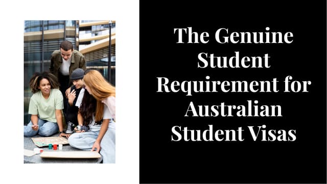 The Genuine Student Requirement for Australian Student Visas | PPT