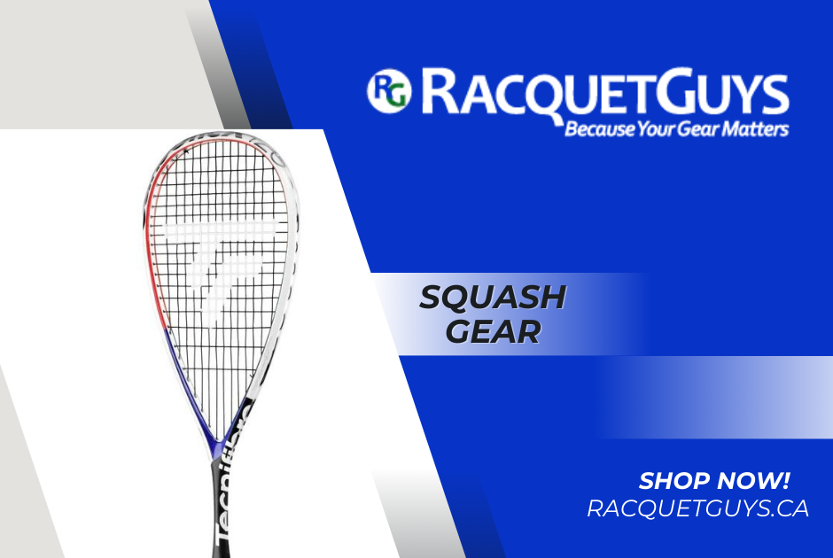 Elevate Your Game with Top-Quality Squash Gear in Mississauga from Racquet Guys