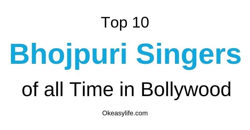 Top 12 Famous Bhojpuri Singers in Bollywood, India (List of Best) - OEL
