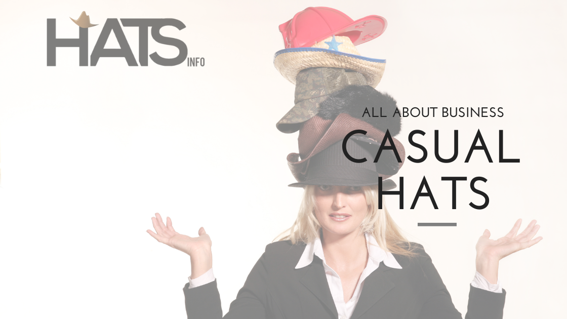 Are Hats Business Casual? Understanding Workplace Dress Codes and Headwear Etiquette - Hats Info