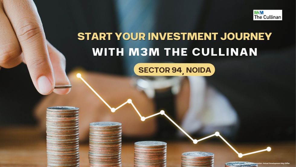 Start Your Investment Journey with M3M The Cullinan in Sector 94, Noida - M3M The Cullinan
