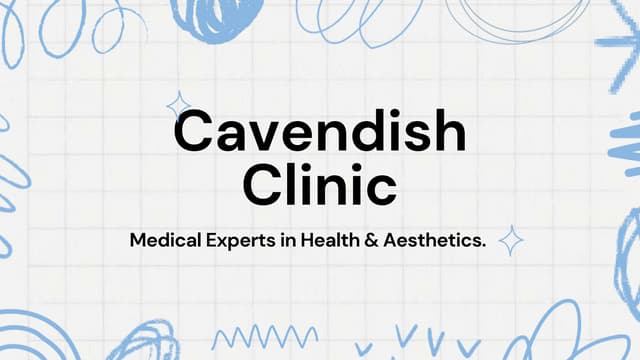 Cavendish Clinic - Your Haven for Radiant Transformations | PPT