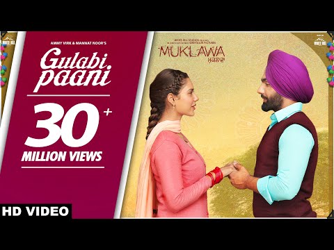 GULABI PAANI ft Ammy Virk, Mannat Noor | Latest Punjabi Romantic Songs 2019 - VRGyani News