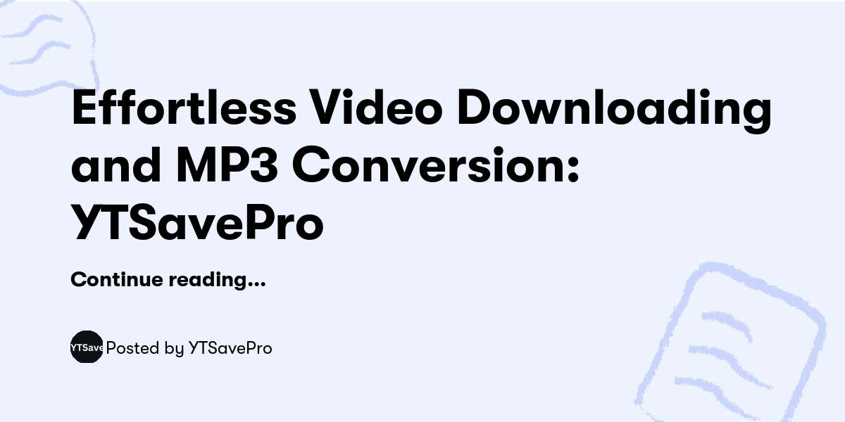 Effortless Video Downloading and MP3 Conversion: YTSavePro — YTSavePro - Buymeacoffee