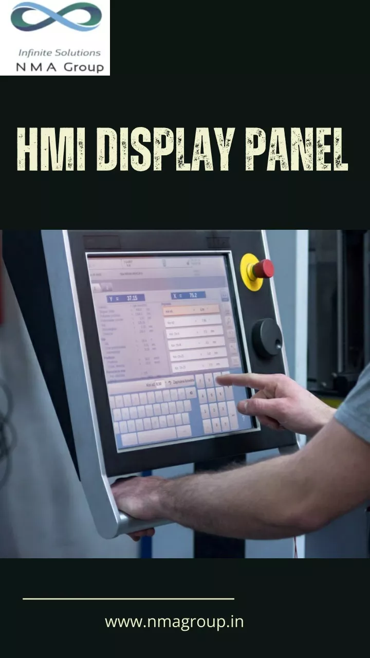 PPT - Optimizing Industrial Operations with HMI Display Panels: Key Features, Benefits, and Applications PowerPoint Presentation - ID:13233666