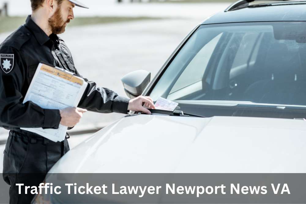Traffic Ticket Lawyer Newport News Va