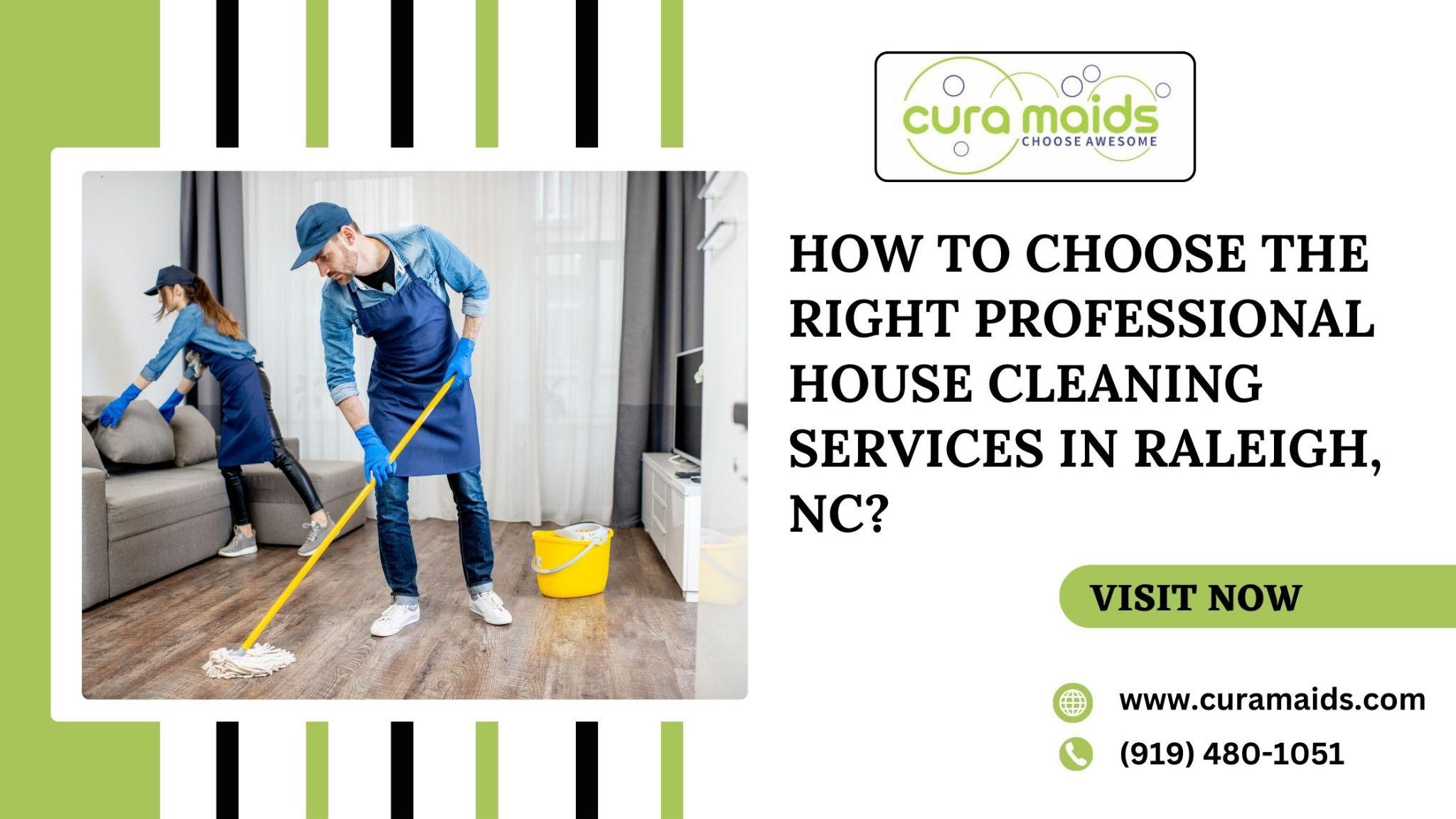 Learn How to Choose the Best Maid Services in Raleigh, NC