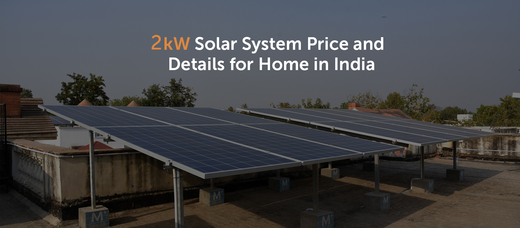 2kW Solar System Price in India With subsidy, Benefits & More:2024