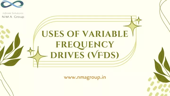 PPT - Key Applications of Variable Frequency Drives (VFDs) PowerPoint Presentation - ID:13208618