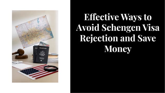 Effective Ways to Avoid Schengen Visa Rejection and Save Money | PPT