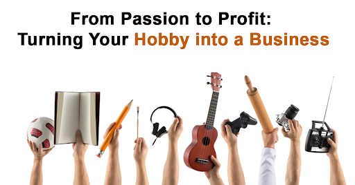 From Passion to Profit: Turning Your Hobby into a Business Tech Guest Posts | SIIT | IT Training & Technical Certification Courses Online
