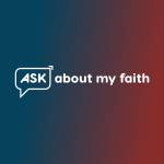 Ask About My Faith Profile Picture