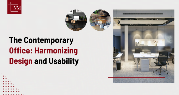 The Contemporary Office: Harmonizing Design and Usability