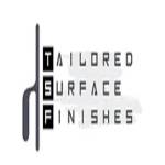 Tailored Surface Finishes profile picture