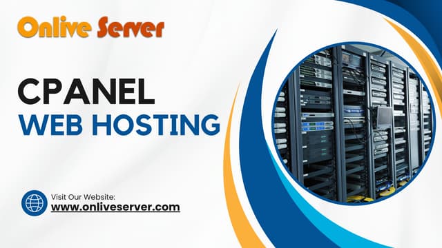How to Maximize Your Website’s Potential with cPanel Web Hosting | PPT