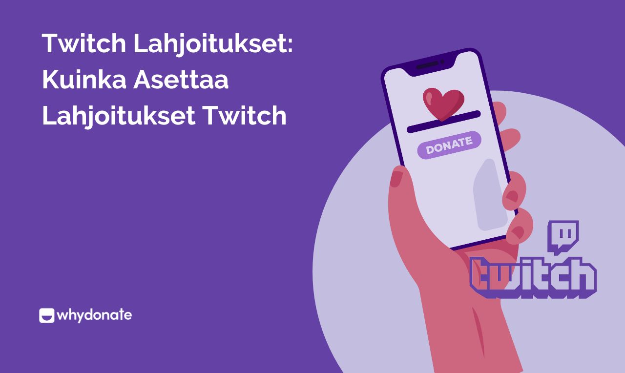 Twitch Lahjoitukset: Twitchin Lahjoitusten Perustaminen