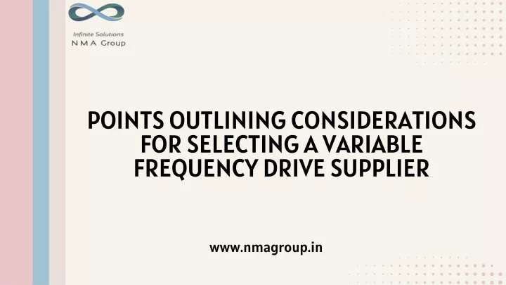 PPT - Points outlining considerations for selecting a variable frequency drive supplie PowerPoint Presentation - ID:13195826