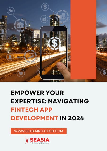 Empower Your Expertise Navigating FinTech App Development in 2024 | PDF