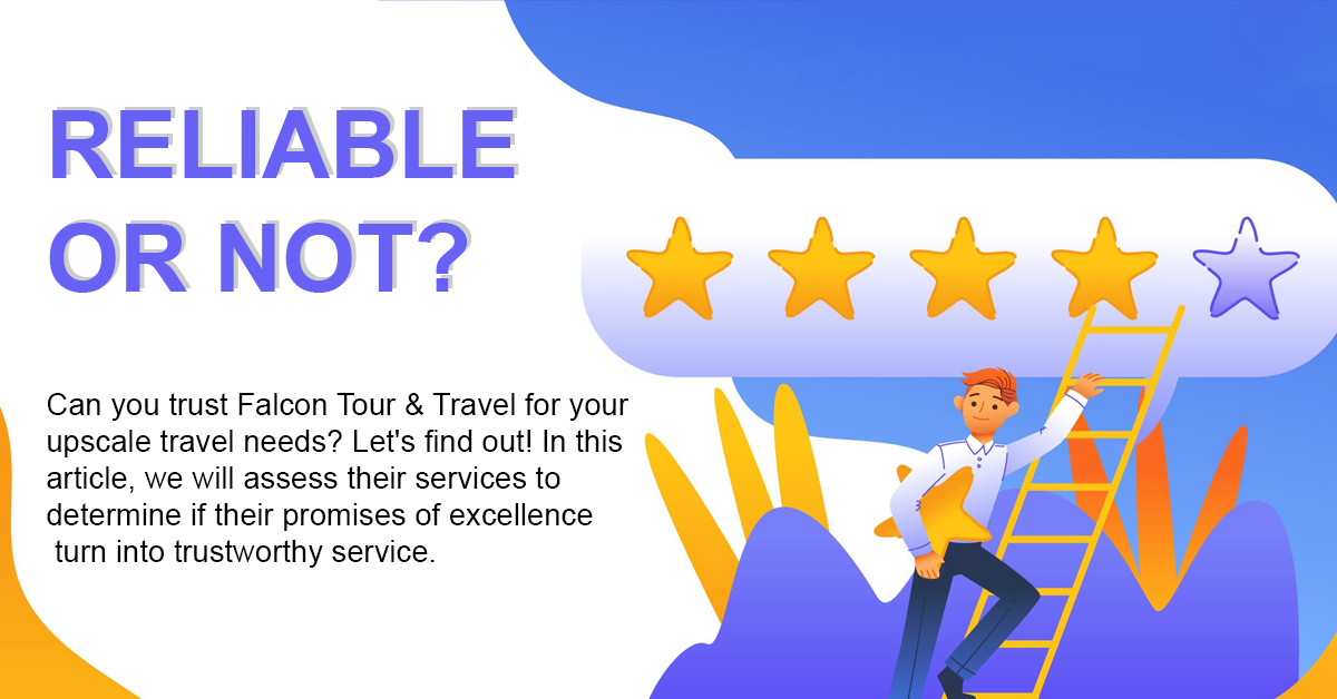 Falcon Tour Travel Reviews: RELIABLE OR NOT? - INSCMagazine