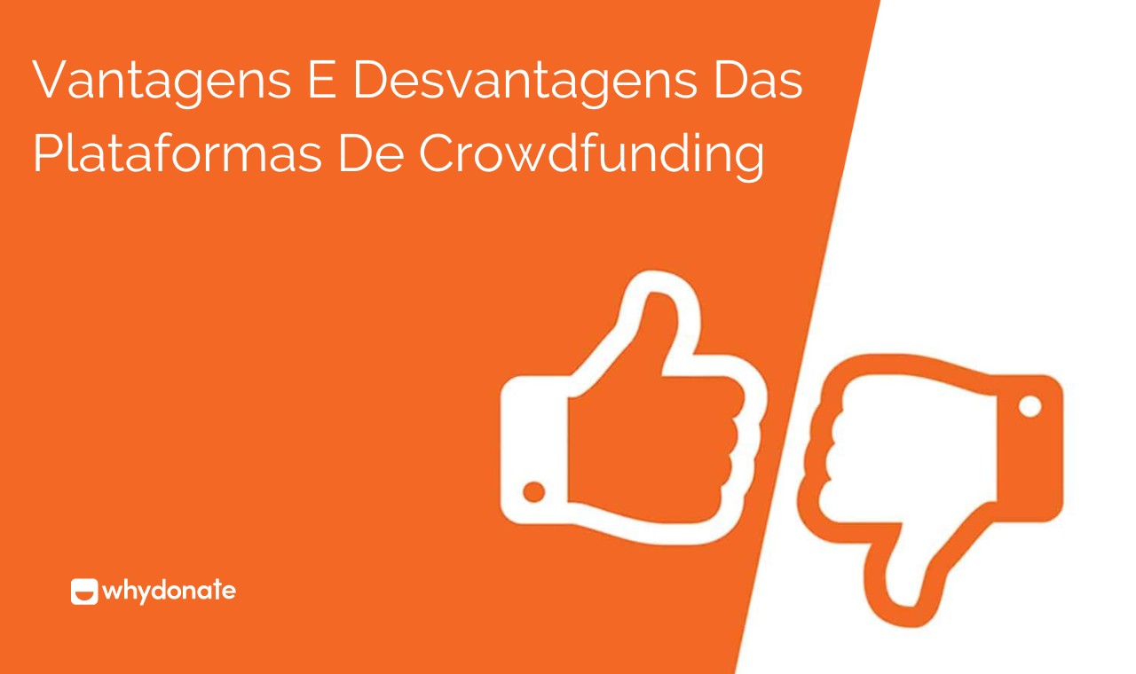 Vantagens E Desvantagens Da Plataforma De Crowdfunding