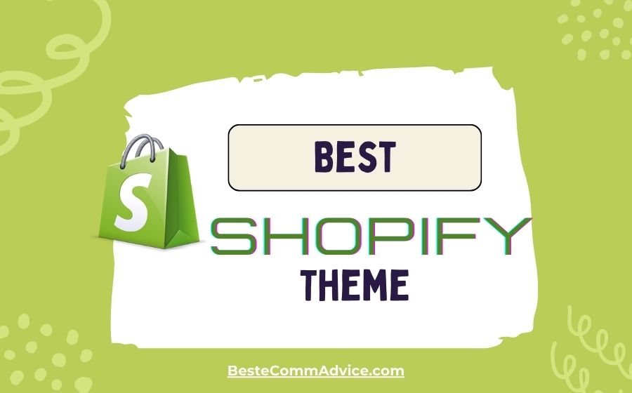 Best Shopify Theme - Best eComm Advice