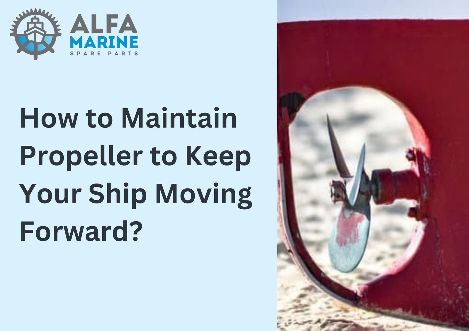 How to Maintain Propeller to Keep Your Ship Moving Forward?