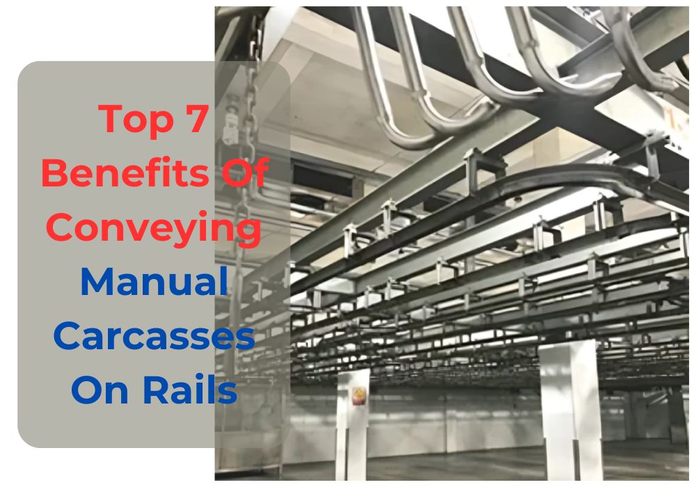 Locanto Tech Top 7 Benefits Of Conveying Manual Carcasses On Rails